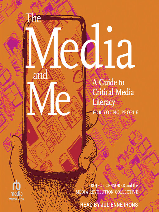 Title details for The Media and Me by Project Censored & the Media Revolution Collective - Wait list